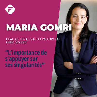 « L’importance de s’appuyer sur ses singularités » : Maria GOMRI (GOOGLE) cover