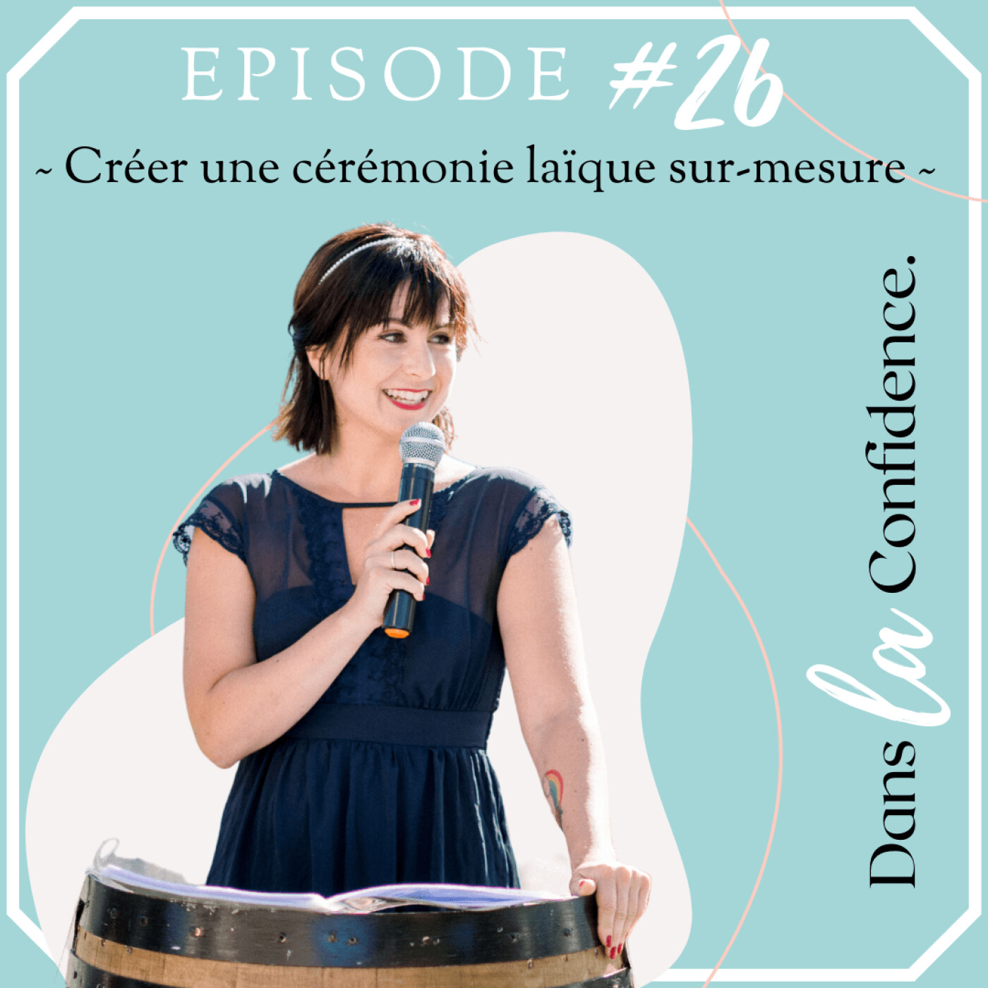 Podcast MARIAGE - Dans la Confidence