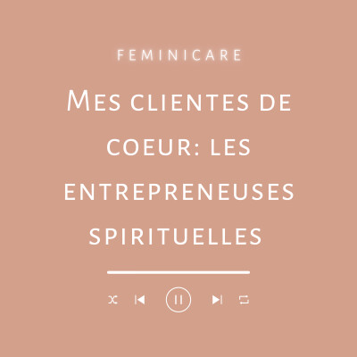 Mes clientes de coeur: les entrepreneuses spirituelles cover