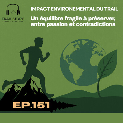 151. IMPACT ENVIRONNEMENTAL DU TRAIL, un équilibre fragile à préserver entre passion et contradictions. cover