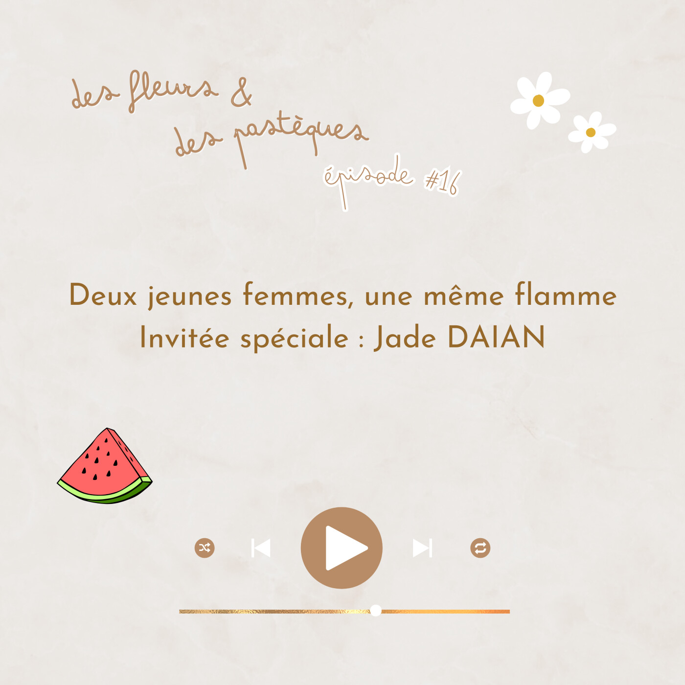 Épisode #16 : Deux jeunes femmes, une même flamme - Invitée spéciale : Jade DAIAN Épisode #16 : Deux jeunes femmes, une même flamme - Invitée spéciale : Jade DAIAN