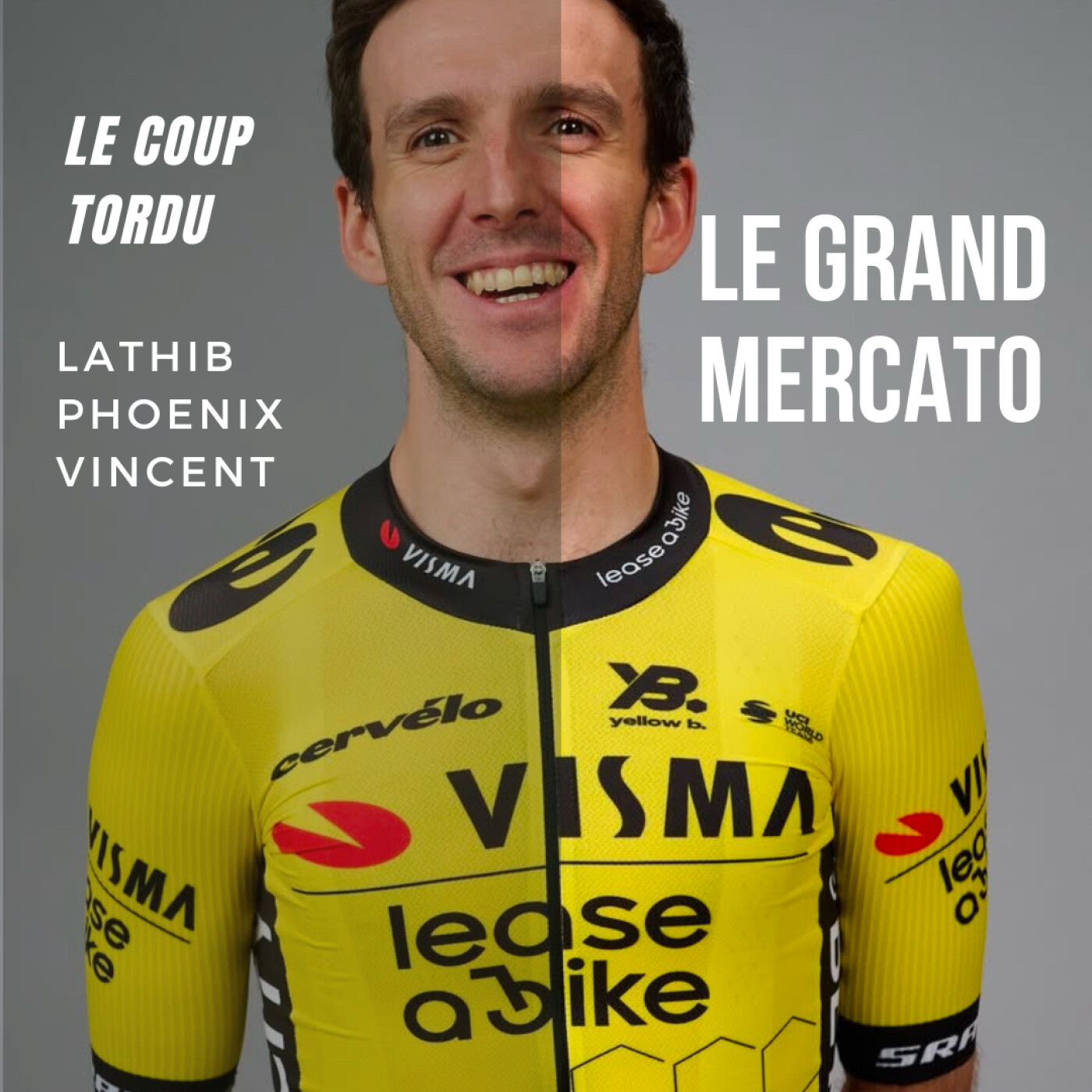 LE COUP TORDU - EPISODE 232 : GRAND MERCATO 2025 ! GROUPAMA FDJ, BARHEIN, DECATHLON, INEOS, VISMA, UAE, RED BULL BORA episode artwork