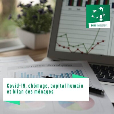 Covid-19, chômage, capital humain et bilan des ménages cover