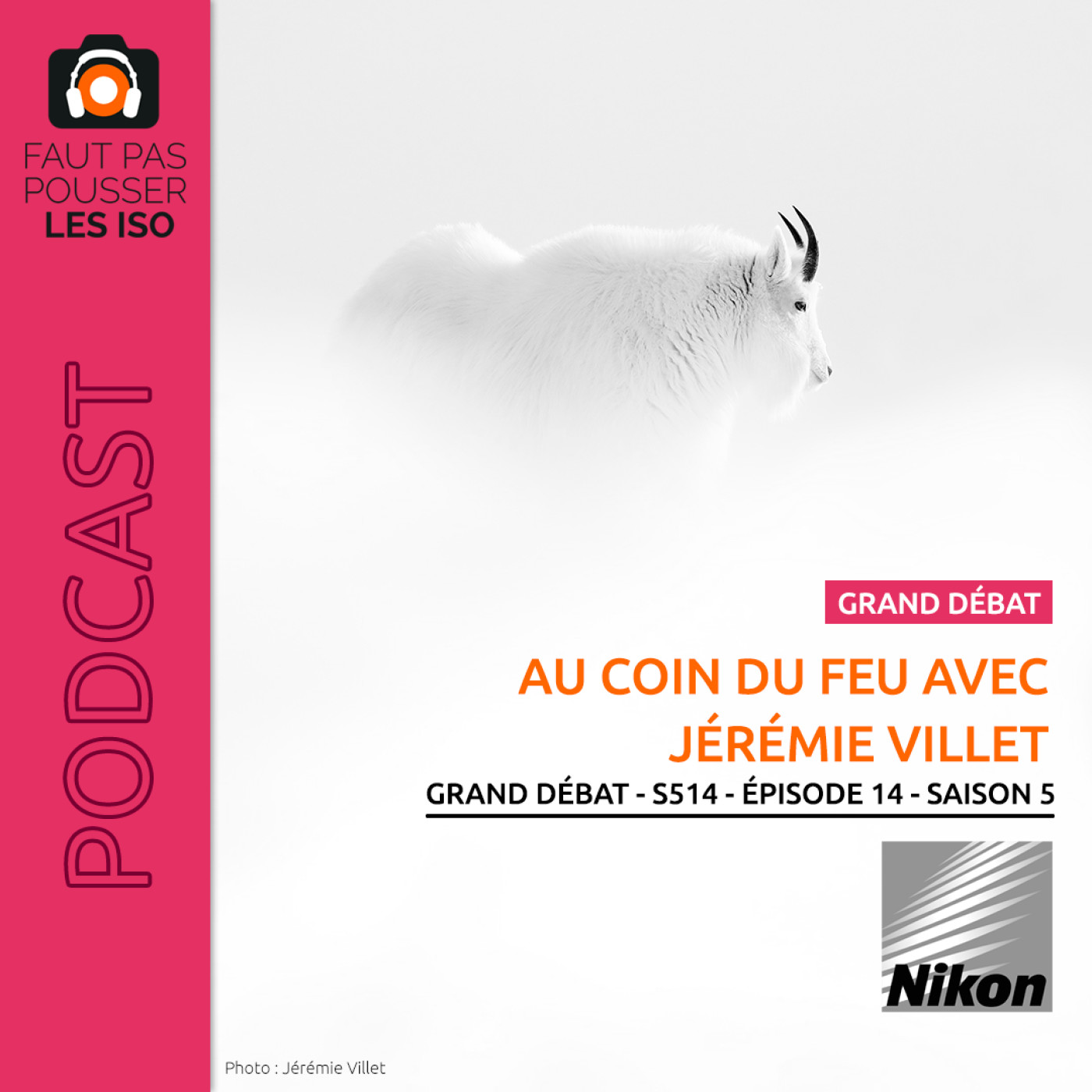 GRAND DÉBAT - S514 - Au coin du feu avec Jérémie Villet