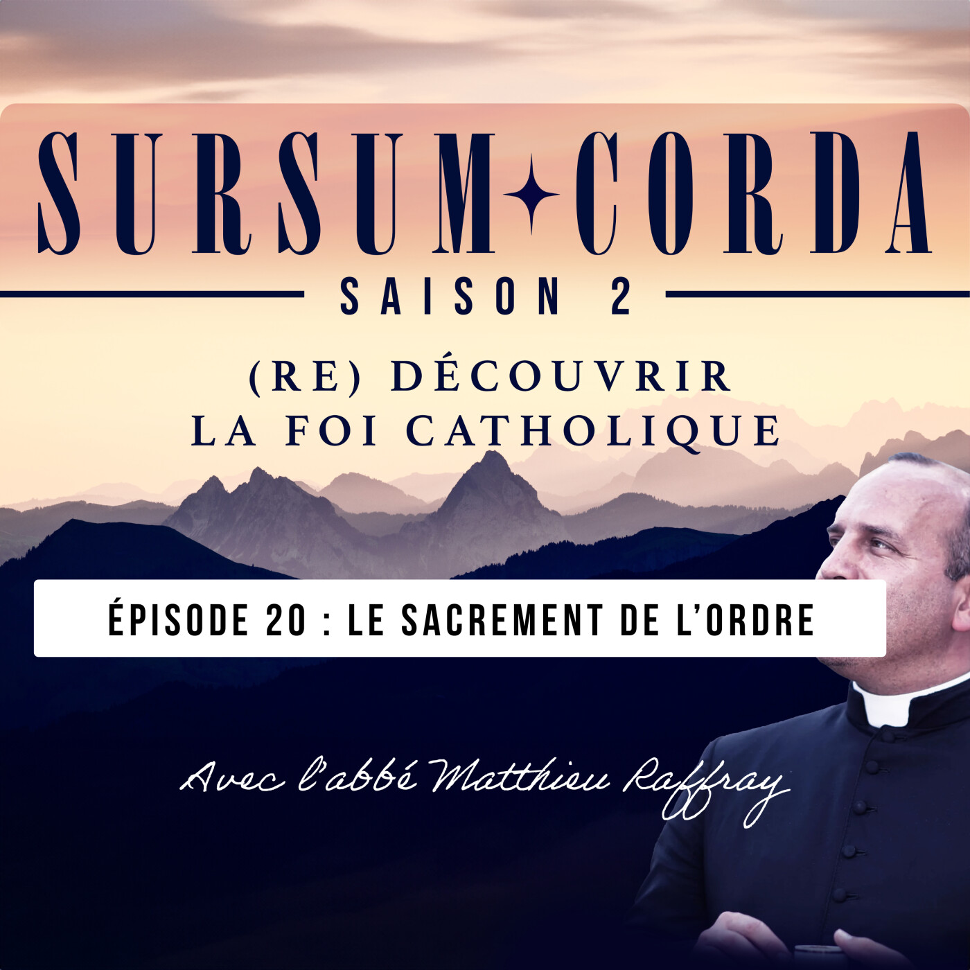 Le sacrement de l'ordre : Sursum Corda S02 épisode 20 episode artwork