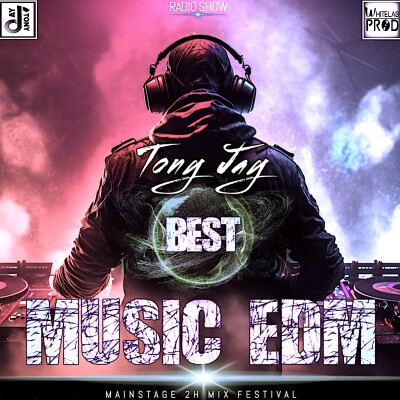 BEST EDM 2H Juin 2024 - TONY JAY cover