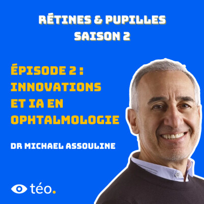 #2- L'innovation & IA en santé visuelle avec Dr Assouline cover