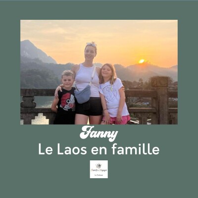 Laos en famille : 29 jours entre Mékong, rencontres et imprévus – Le voyage en famille de Fanny cover