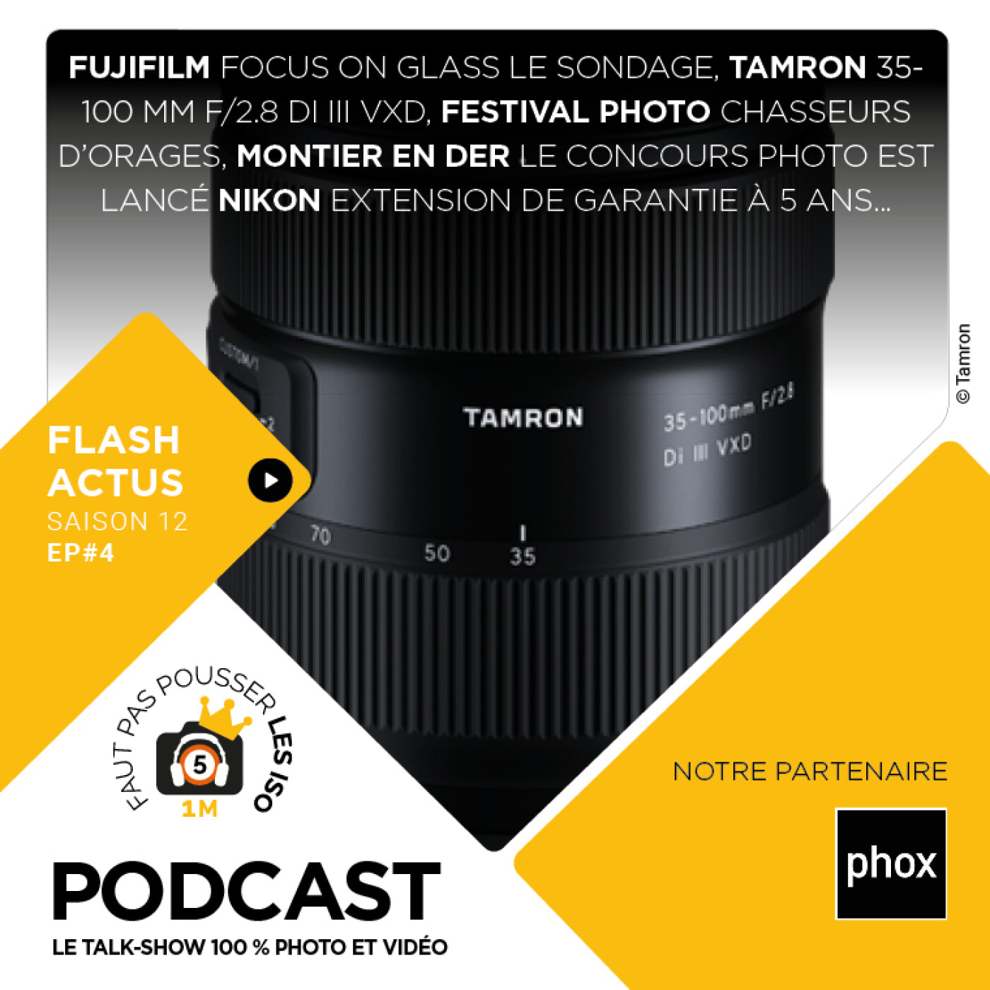 S1204 - LE FLASH ACTUS : Fujifilm on Glass, Tamron 35-100 mm f/2.8 Di III VXD, Le festival chasseur d'orages, le concours photo de Montier..