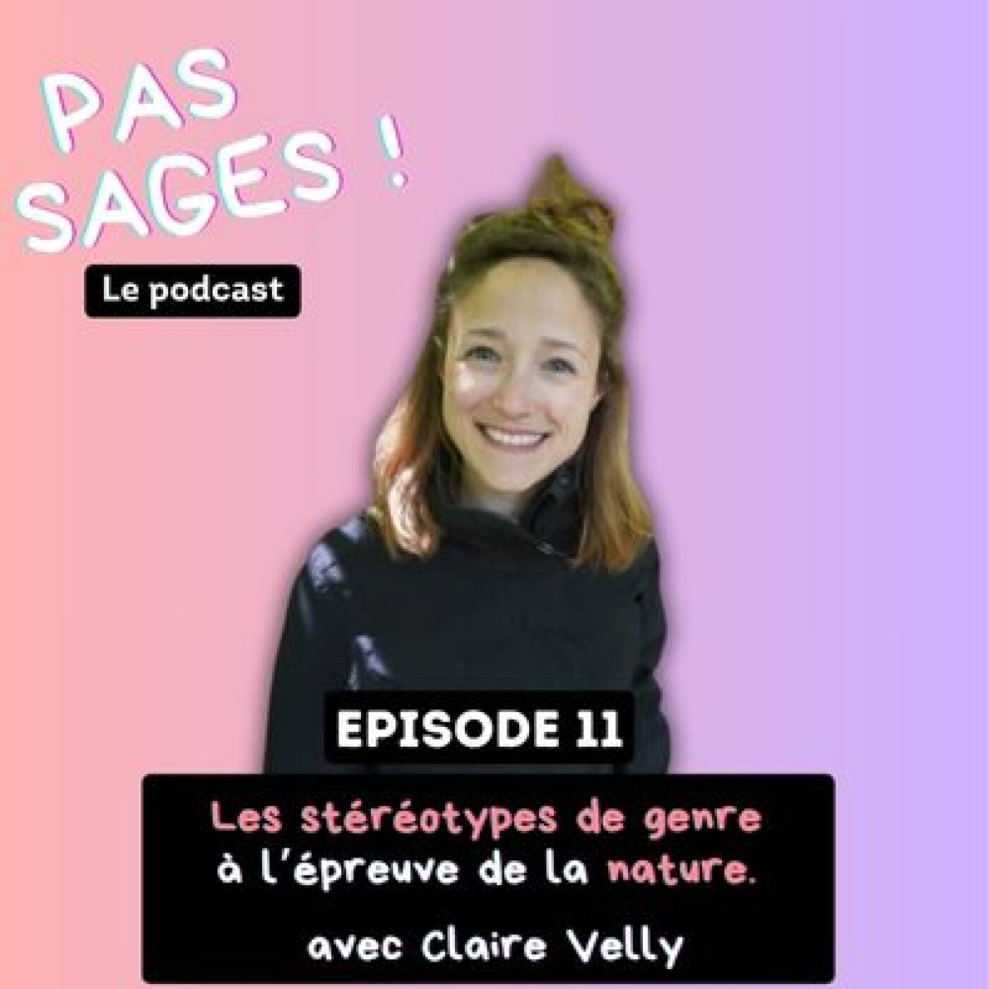 EP11 - Les stéréotypes de genre à l'épreuve de la nature