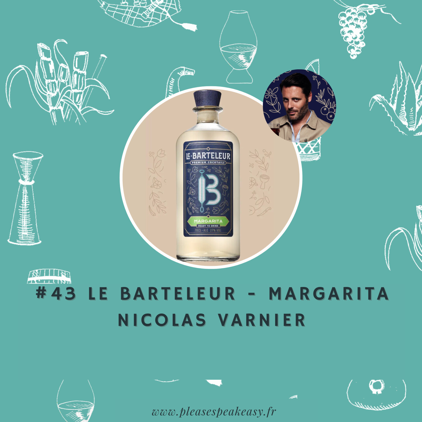 #43 Portrait chinois d'un spiritueux - La Margarita du Barteleur, avec Nicolas Varnier episode artwork