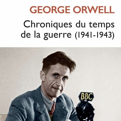 George Orwell - Chroniques du temps de la guerre cover