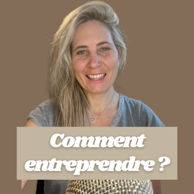 Tips Business #45 : "Comment entreprendre ?" | Camille Le Feuvre cover