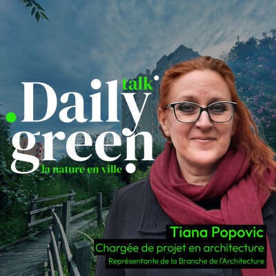 #17 Accompagner la transition des métiers de l’architecture et du paysage avec Tiana Popovic cover