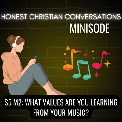 What Values Are You Learning From Your Music? (MINISODE) cover
