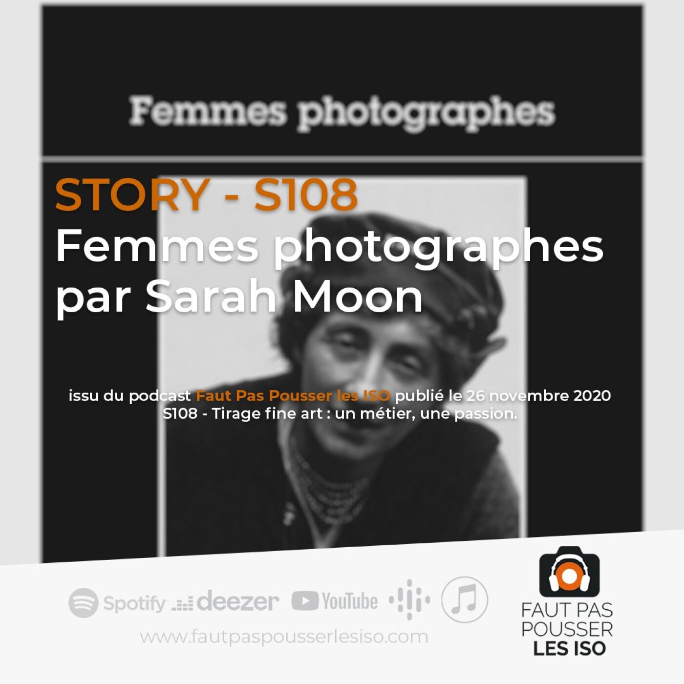 STORY - S108 - Femmes photographes par Sarah Moon