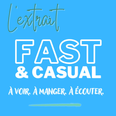 L'extrait Fast & Casual : quels choix sur le format et les décors du Basis Faubourg ? cover
