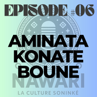 NAWARI PODCAST #06 - Aminata Konaté Boune - Au coeur de l'engagement cover