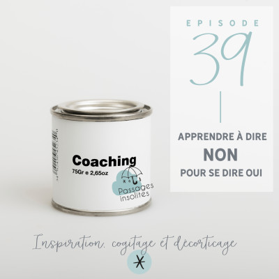Apprendre à dire non pour se dire oui S01 - Ep 39 cover