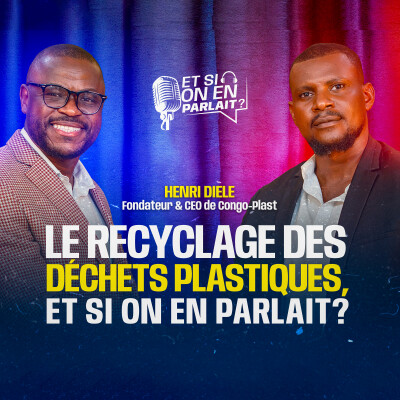 Le recyclage des déchets plastiques, ET SI ON EN PARLAIT ? cover