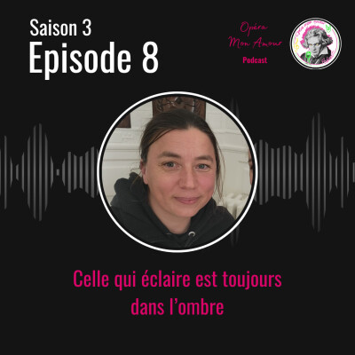 Saison 3 Ep8: Celle qui éclaire est toujours dans l'ombre cover