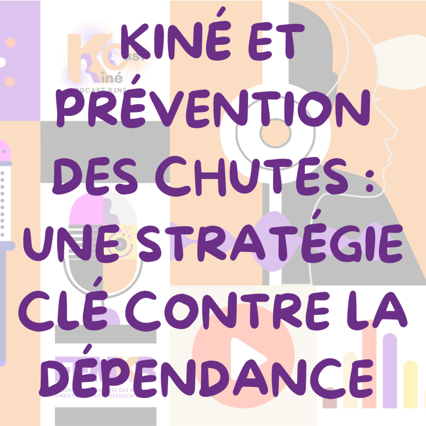 Kiné et prévention des chutes : une stratégie clé contre la dépendance episode artwork