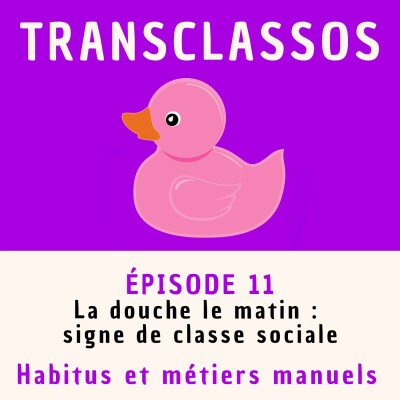 Se doucher le matin : signe de classe sociale - Métiers manuels et Habitus cover
