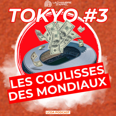 TOKYO – Épisode 3 : Les coulisses des Mondiaux (organisation, primes, business) cover