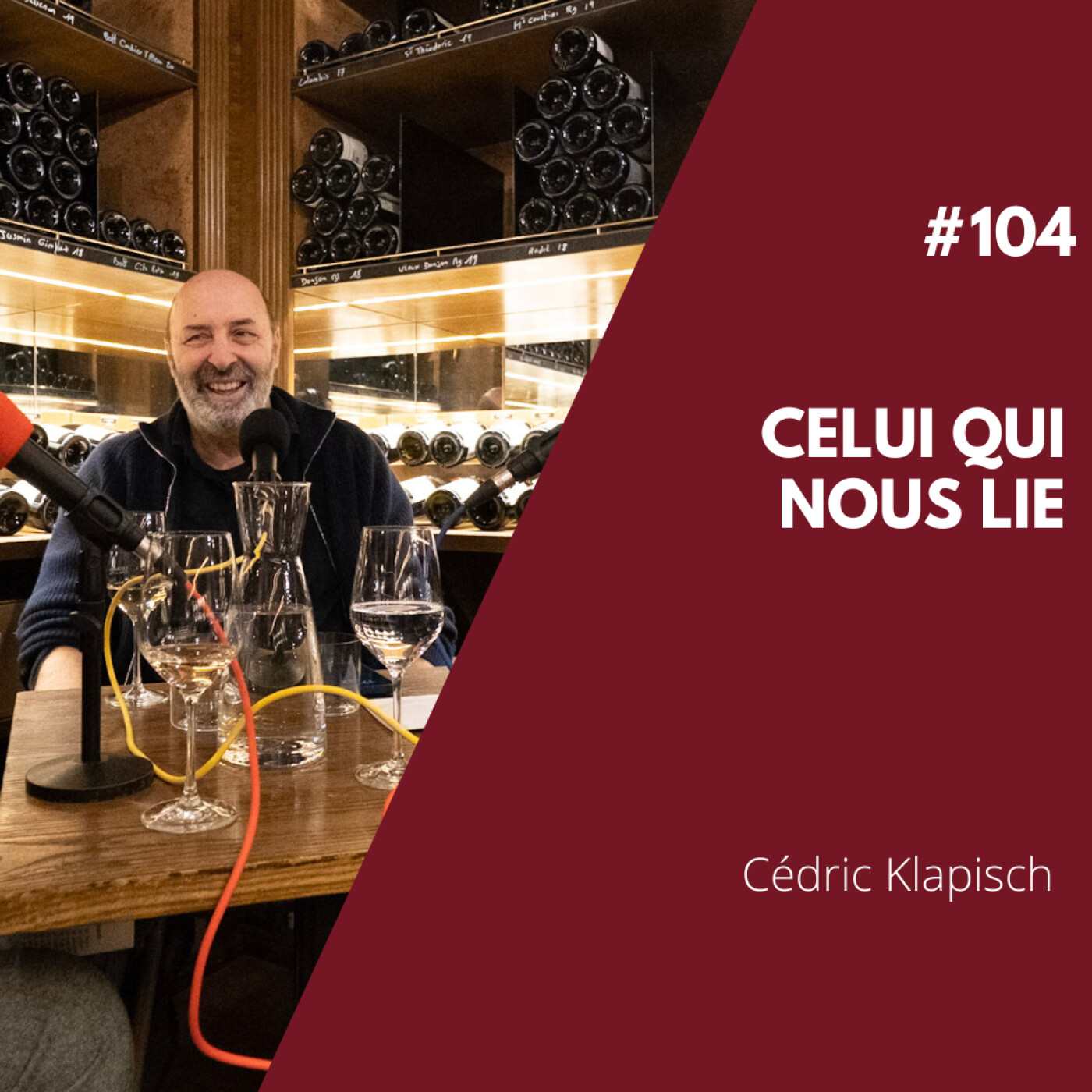 #104 - Cédric Klapisch Celui Qui Nous Lie