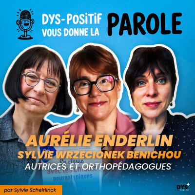 DYS-POSITIF VOUS DONNE LA PAROLE - Aurélie ENDERLIN et Sylvie WRZECIONEK BENICHOU cover