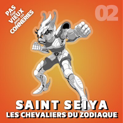 Pas trop vieux 02 | Les Chevaliers du Zodiaque (1988) cover