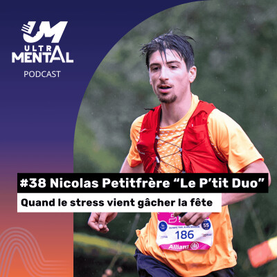 #38 Nicolas Petitfrère "Le Ptit Duo" - Quand le stress vient gâcher la fête cover