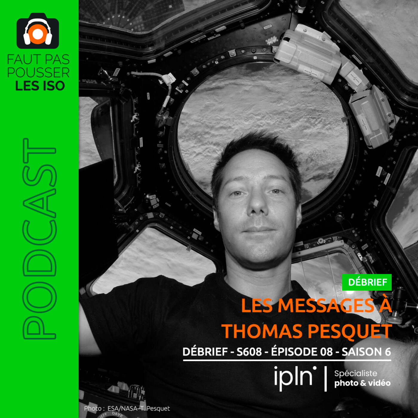 DÉBRIF - S608 - Les messages à Thomas Pesquet