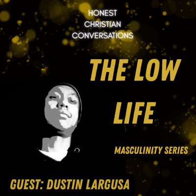 Are You Living the Low Life? Humility, Surrender & Following Christ (Masculinity Series) cover