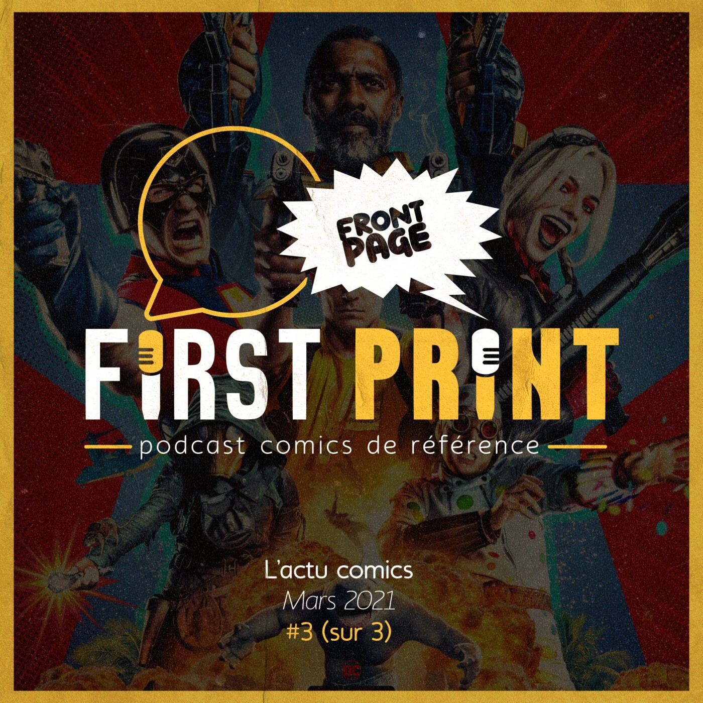 First Print - Votre podcast comics (& BD) préféré !