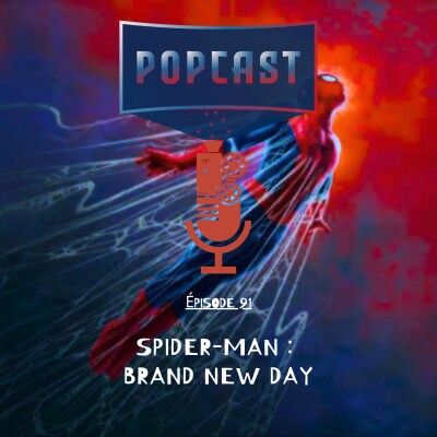 EP 91: Spider-Man : Brand New Day cover