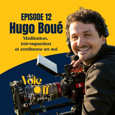EP12 - Hugo Boué "Méditation, introspection et confiance en soi" cover