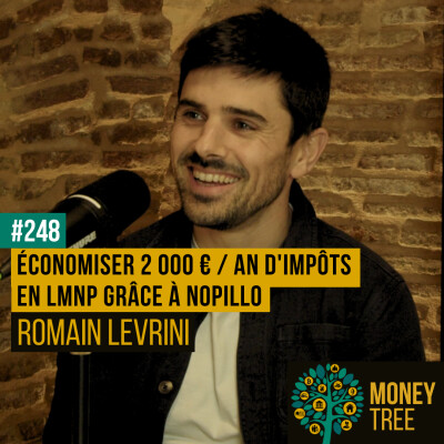 #248 - Économiser 2 000 € / an d'impôts en LMNP grâce à Nopillo (Romain Levrini) cover