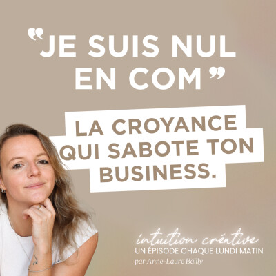 149. “Je suis nul en com” : la croyance qui sabote ton business cover