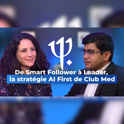 AI Corner E16 | De Smart Follower à Leader, la stratégie AI First de Club Med cover