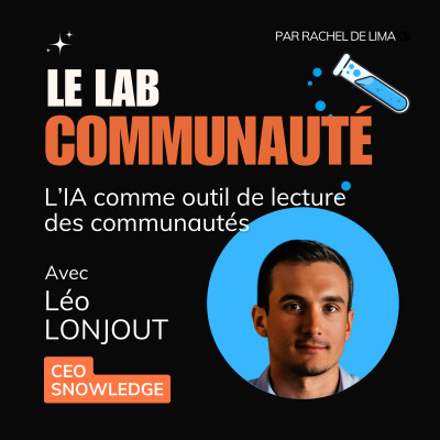 #2 L'IA comme outil de lecture des communautés, avec Léo LONJOUT, CEO de Snowledge cover