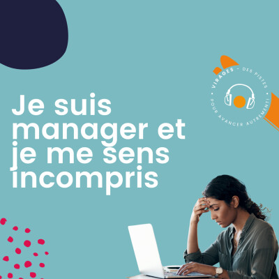 #53 Je suis manager et je me sens incompris cover