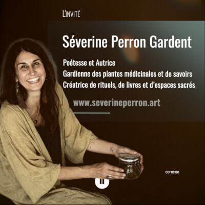 SÉVERINE PERRON : TEASER DU 3EME ÉPISODE INSPIRANT SUR LE LIEN À SOI, AUX AUTRES ET À LA TERRE cover