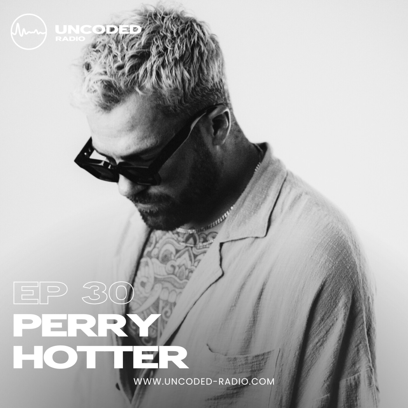 EP30 — Uncoded Radio presents Switch Code: Tech House — Perry Hotter [Tech House] episode artwork