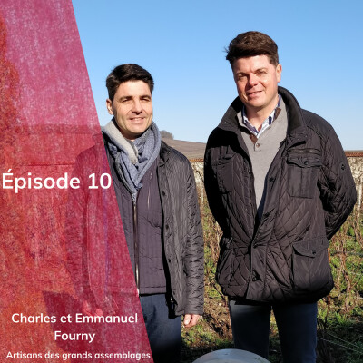 Episode 10 : Charles et Emmanuel Fourny, artisans des grands assemblages cover