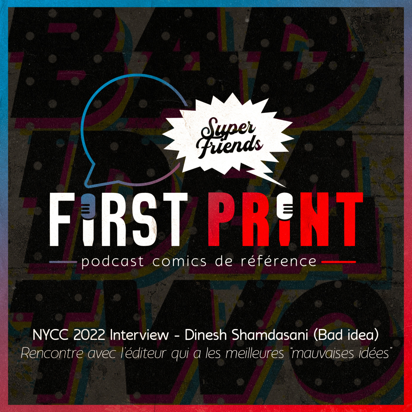 First Print - Votre podcast comics (& BD) préféré !
