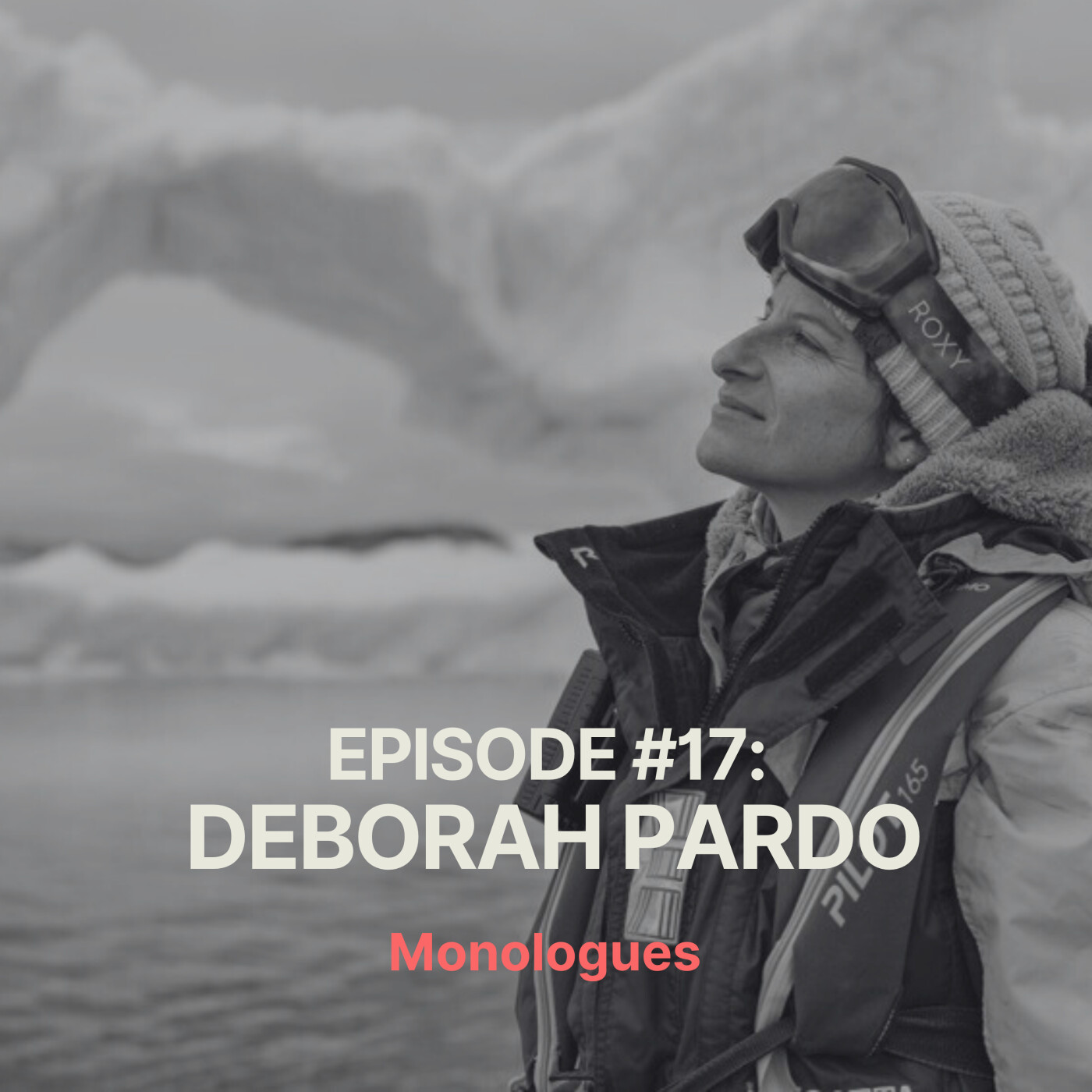 #17: "Se servir de l'Ă©nergie de la tempĂȘte pour avancer" avec Deborah Pardo, exploratrice & confĂ©renciĂšre #17: "Se servir de l'Ă©nergie de la tempĂȘte pour avancer" avec Deborah Pardo, exploratrice & confĂ©renciĂšre