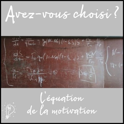 Avez-vous choisi ? - Episode 056 - L'équation de la motivation cover