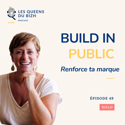Build in Public : dévoiler sa manière de travailler pour mieux vendre cover