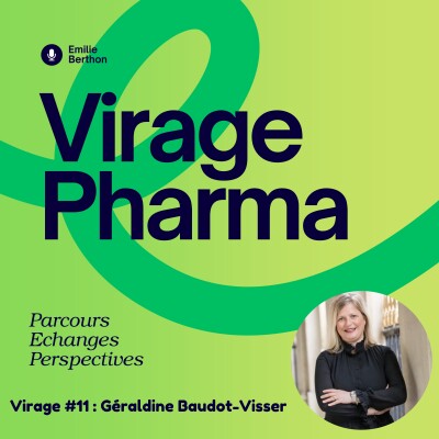 Virage#11 : Affaires réglementaires et entrepreneuriat : le parcours de Géraldine Baudot-Visser cover